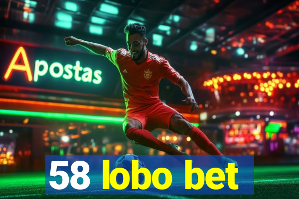 58 lobo bet